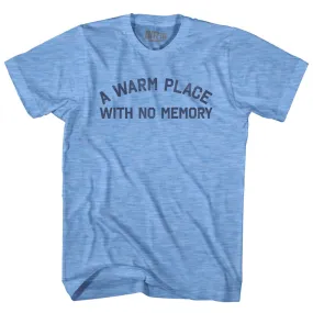 A Warm Place With No Memory Adult Tri-Blend T-shirt