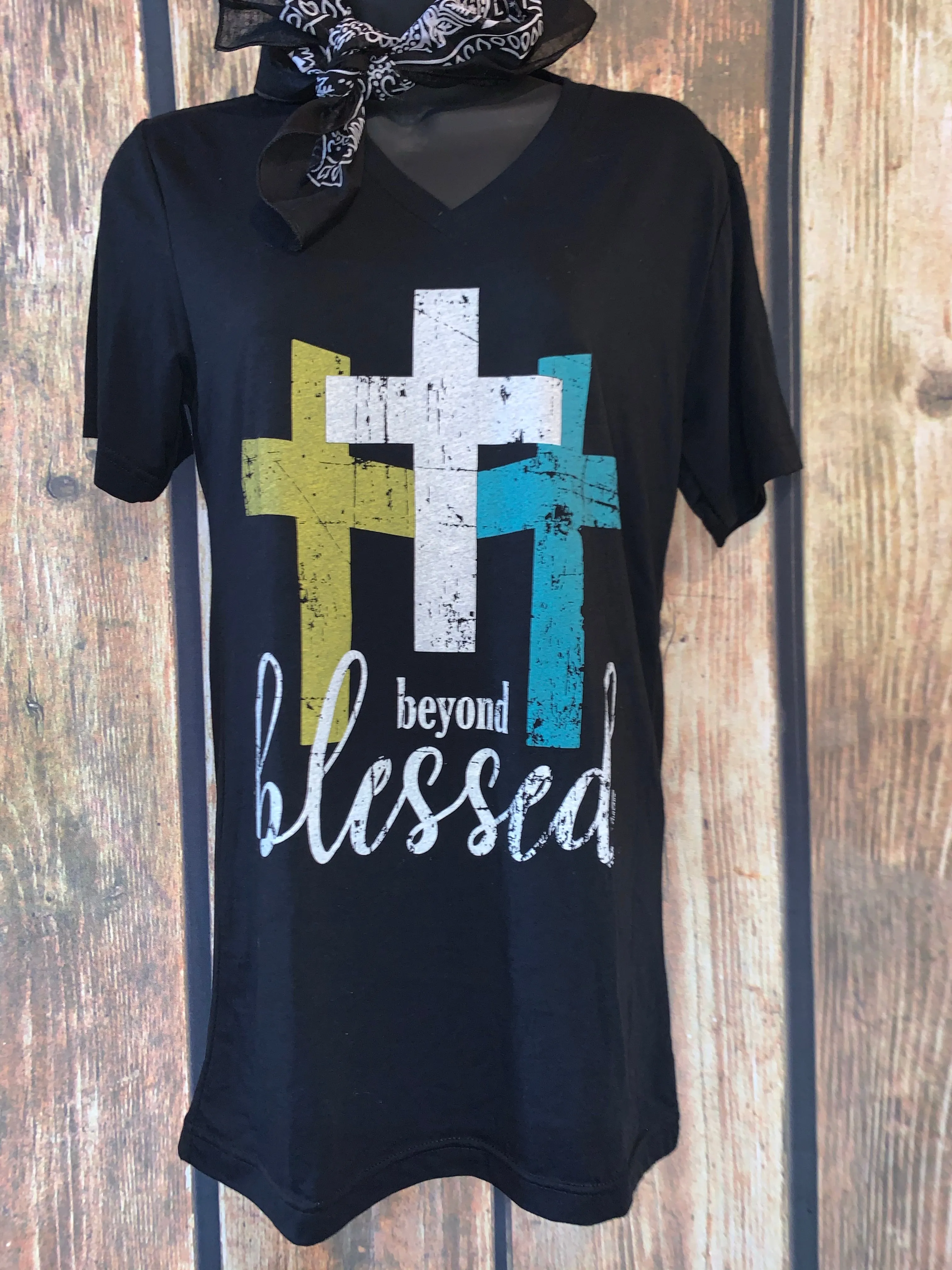 Beyond Blessed T Shirt